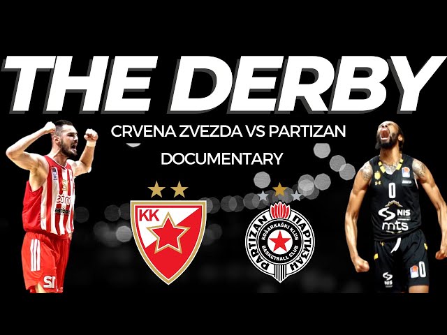 The Derby: Crvena Zvezda vs Partizan Documentary 
